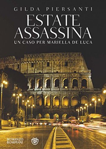 Estate assassina: Un caso per Mariella De Luca (Narratori stranieri)